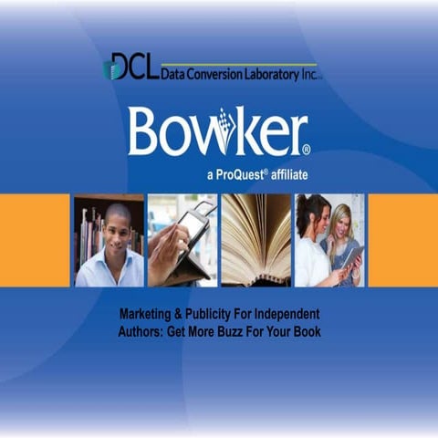 Marketing & Publicity For Independent Authors: Get More Buzz For Your Book