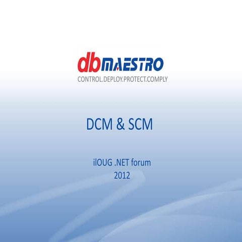 Dcm for ilOUG