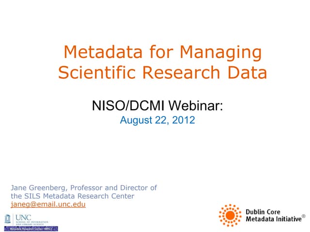 NISO/DCMI Webinar: Metadata for Managing Scientific Research Data