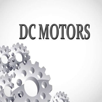 DC Motor - Basics, Construction, Types & Its Application