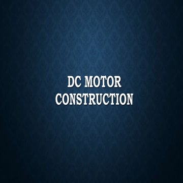 Dc motor construction