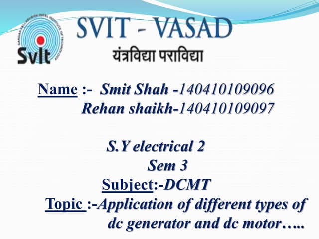 Application of different types of dc generator and dc motor