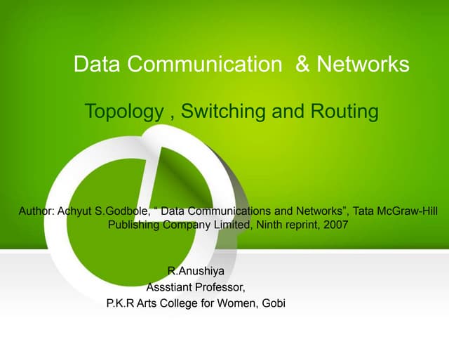 Topology,Switching and Routing