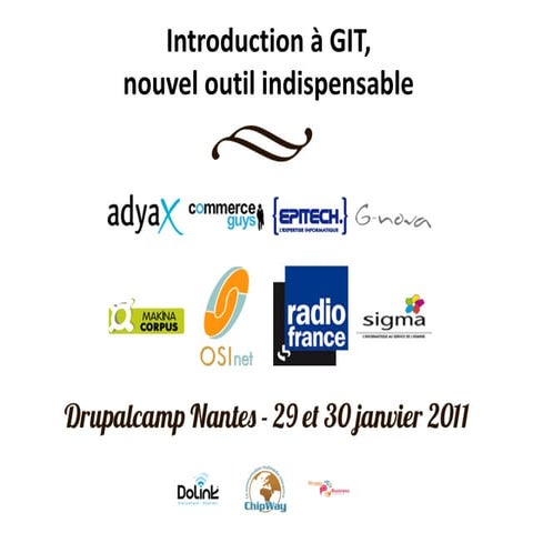 Drupalcamp Nantes - Présentation GIT