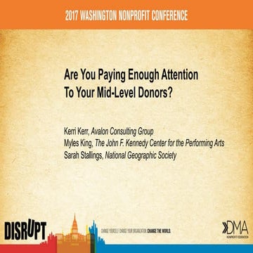 DC NPC 17: Are You Paying Enough Attention To Your Mid-Level Donors?