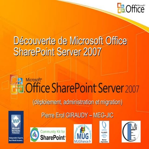 DéCouverte GéNéRale De Microsoft Office Share Point Server 2007