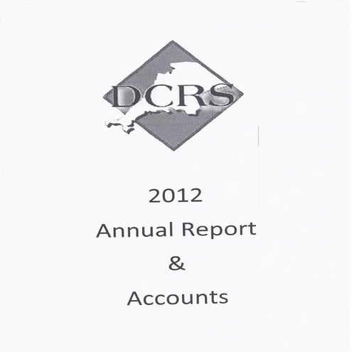 DCRS REPORT AND ACCOUNTS 2012