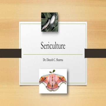 Sericulture