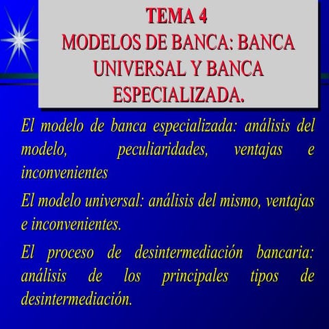 MODELOS DE BANCA: BANCA UNIVERSAL Y BANCA ESPECIALIZADA