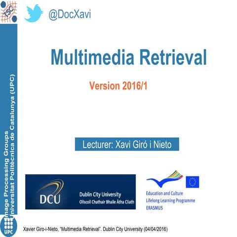 Multimedia retrieval (DCU 2016)