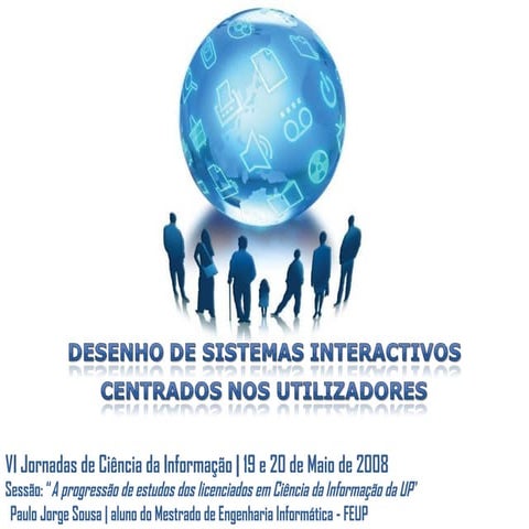 Desenho de sistemas interactivos centrados nos utilizadores