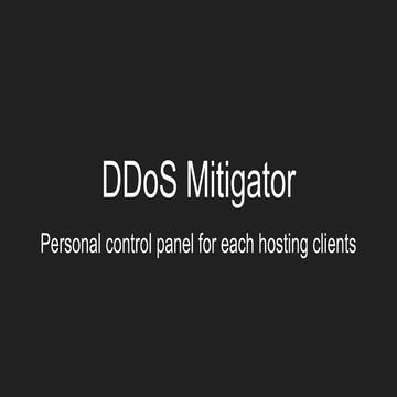DDoS Mitigator. Personal control panel for each hosting clients.
