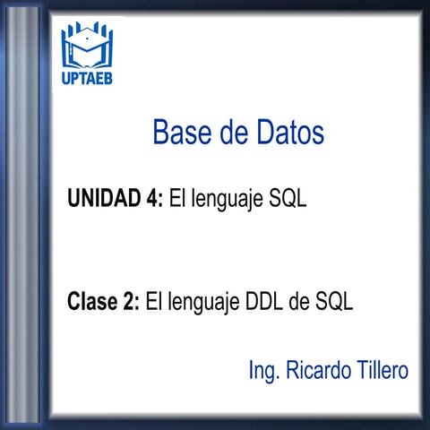 Clase 2 El lenguaje DDL de SQL