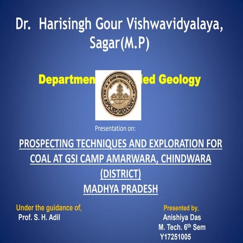 PROSPECTING TECHNIQUES AND EXPLORATION FOR COAL AT GSI CAMP AMARWARA, CHINDWARA 