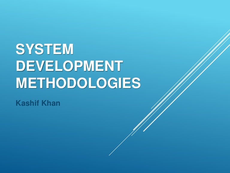 System Development Methodologies