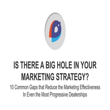 Is There a BIG Hole in Your Marketing Strategy?