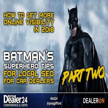 Batman's Superhero Tips for Local SEO for Car Dealers - Part Two