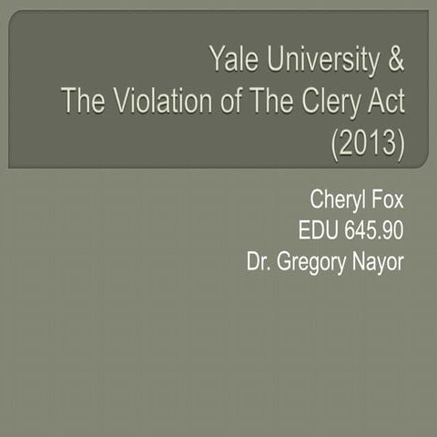 FOX_EDU645_The Clery Act PPoint