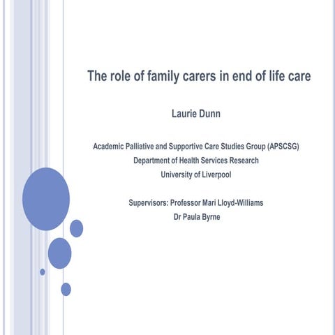 The role of family carers in end of life care by Laurie Dunn | PPTX