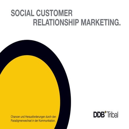 DDB Tribal Studie: Das Potential von Social Customer Relationship Management