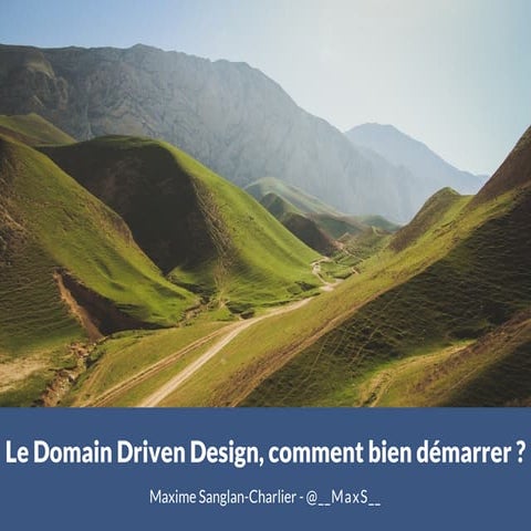 Le Domain Driven Design, comment bien démarrer ?