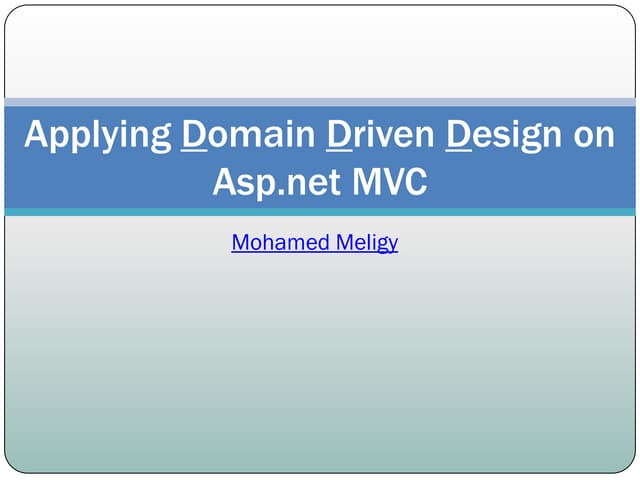 Applying Domain Driven Design on Asp.net MVC – Part 1: Asp.net MVC