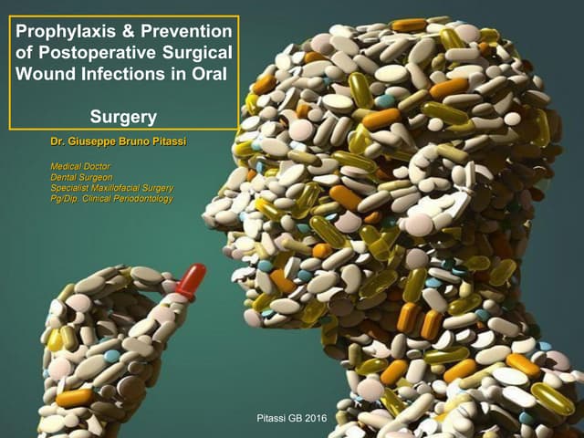 Prophylaxis & Prevention of Postoperative Surgical Wound Infections in Oral S...