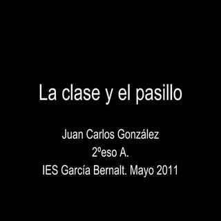 La clase y el pasillo