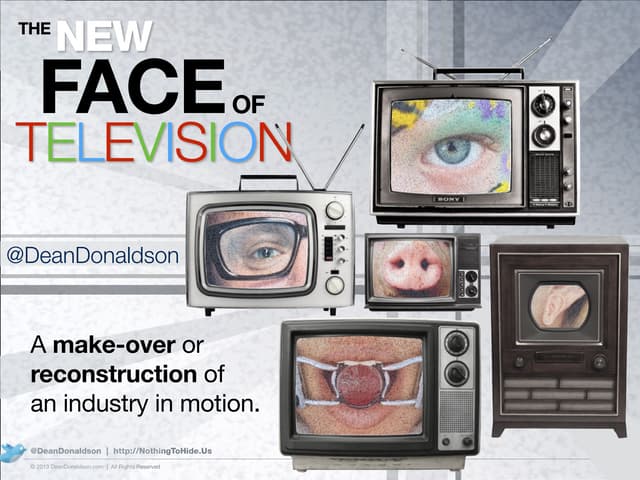 The New Face of Television 
