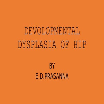 Developmental Dysplasia of hip 