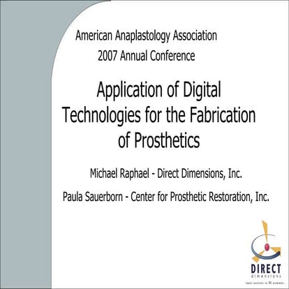 DDI 3D Medical Prosthetics Presentation to AAA Conference, April 2007