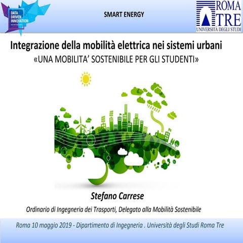Integrazione della mobilità elettrica nei sistemi urbani (Stefano Carrese, Un...