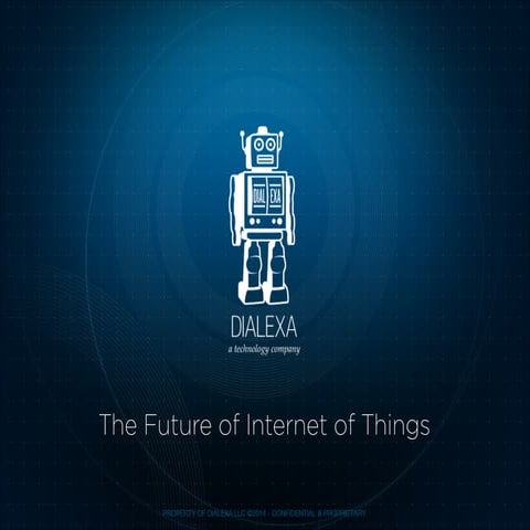 The Future of the Internet of Things 