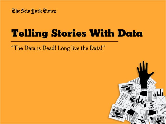 Data Driven Journalism - Telling St...