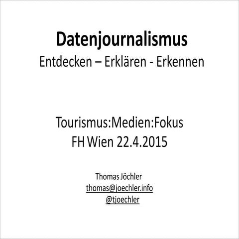Datenjournalismus - Entdecken - Erklären - Erkennen