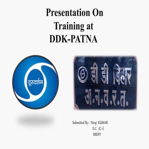 Ddk(niraj) ppt on summer training from ddk patna