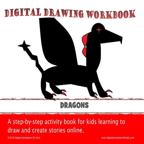 Digital Drawing Workbook: Draw a Dragon Using Paint Editor