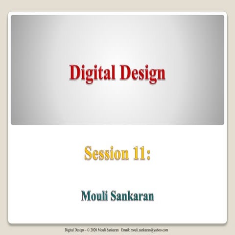 Digital Design Session 11
