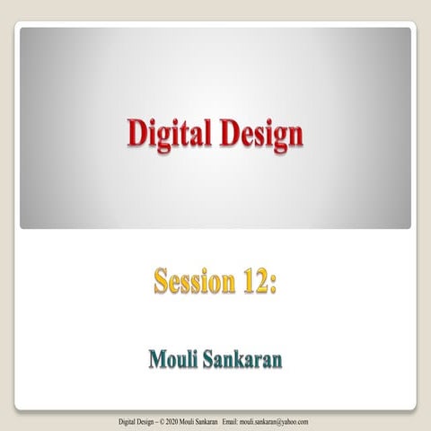 Digital Design Session 12