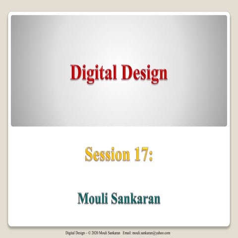 Digital Design Session 17