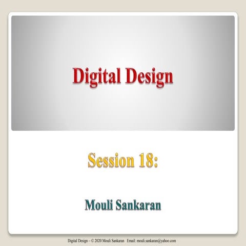 Digital Design Session 18
