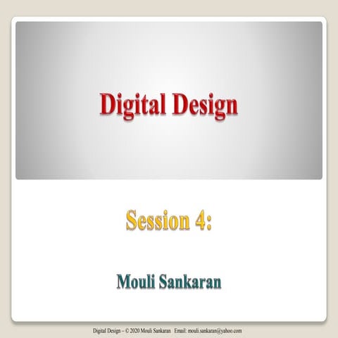 Digital Design Session 4
