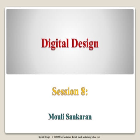 Digital Design Session 8