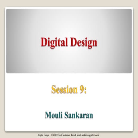 Digital Design Session 9