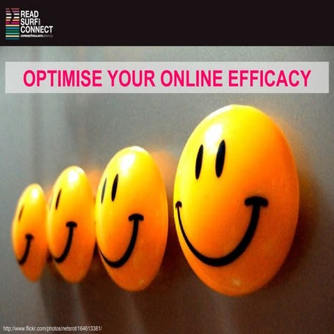 Optimise your online efficacy