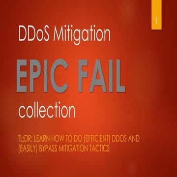 DDoS mitigation EPIC FAIL collection - 32C3