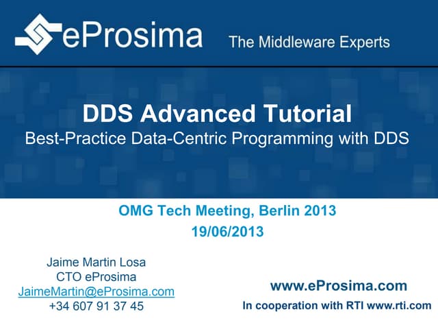 DDS Advanced Tutorial - OMG June 2013 Berlin Meeting