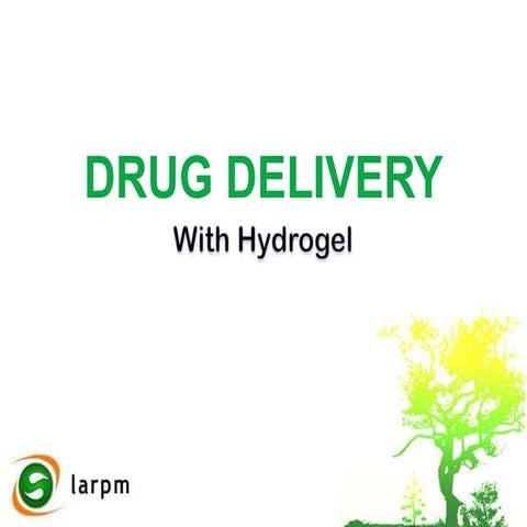 Drug delivery with Hydrogel