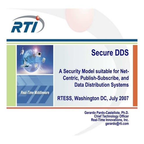 DDS Security: A Security Model Suitable for Net-Centric for Pub-Sub and Data ...