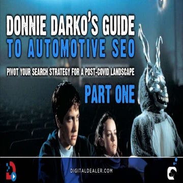 Donnie Darko's Guide to Automotive SEO - Part 1